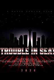 Big Trouble in Seattle (2021)